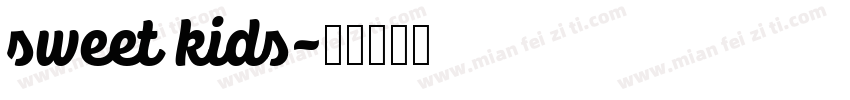 sweet kids字体转换
